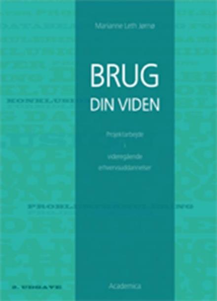 brug din viden